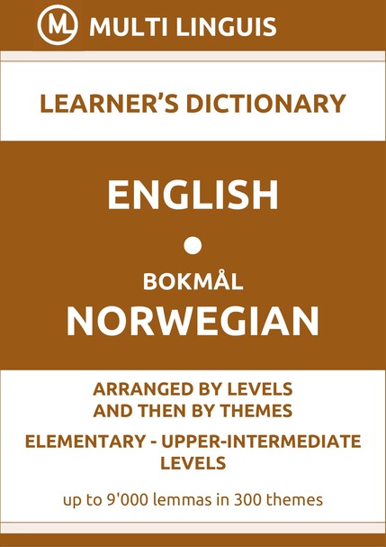 English-Bokmal Norwegian (Level-Theme-Arranged Learners Dictionary, Levels A1-B2) - Please scroll the page down!